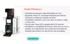 Impresión de tarjetas personalizadas con Evolis Primacy 2